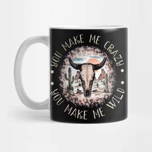 You Make Me Crazy, You Make Me Wild Cactus Bulls Head Sand Mug